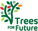 TREES FOR FUTURE